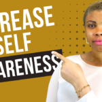 Benefits of Self Awareness